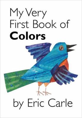 My Very First Book of Colors - 9780399243868, board book, Eric Carle