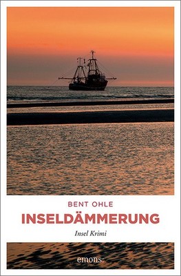 Inseldämmerung | Bent Ohle | deutsch