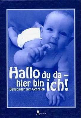 Hallo du da - hier bin ich