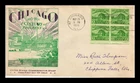 DR JIM STAMPS US COVER CENTURY OF PROGRESS CHICAGO FDC SCOTT 728 BLOCK OF 4