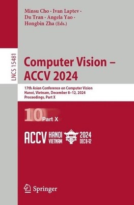 Computer Vision ACCV 2024: 17th Asian Conference on Computer Vision, Hanoi, Viet