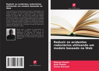 Reduzir Os Acidentes RodoviáRios Utilizando Um Modelo Baseado Na Web Taschenbuch