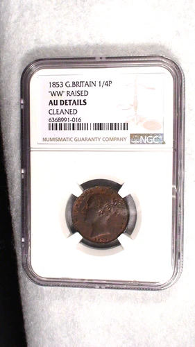 1853 Great Britain 1/4 Penny NGC AU WW RAISED 1/4P Coin PRICED TO SELL NOW!
