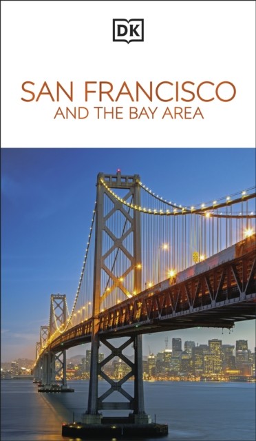 DK San Francisco and the Bay Area by DK Travel (Paperback Book)
