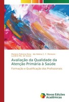 AvaliaçãO Da Qualidade Da AtençãO PrimáRia à SaúDe Mariana Policena Rosa