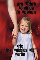 Are There Zombies In Heaven Eric The Moebius Kid Morlin Taschenbuch Englisch