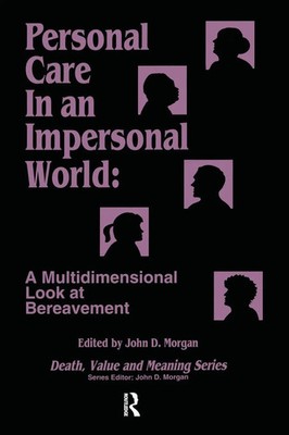 Personal Care in an Impersonal World | A Multidimensional Look at Bereavement