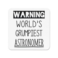 Warnung World's Grumpiest Astronomer KüHlschrankmagnet Lustig Best Toll