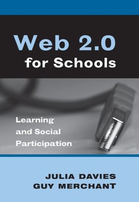 Web 2. 0 for Schools : Learning and Social Participation Paperbac