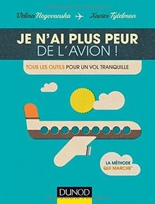 Je nai plus peur de lavion ! : tous les outils pour un... | Buch | Zustand gut