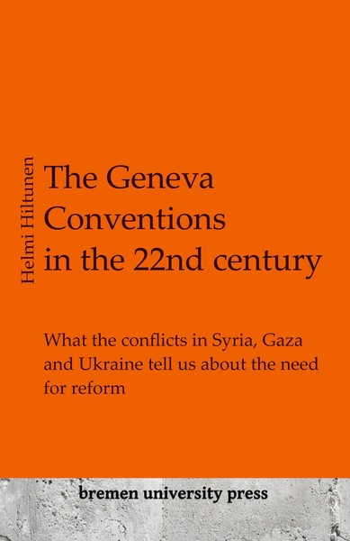 The Geneva Conventions In The 22Nd Century Helmi Hiltunen-image