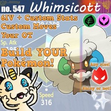 WHIMSICOTT Shiny 6IV -Build ANY Pokemon! Scarlet Violet Champions Alpha HOME VGC