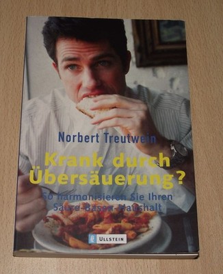 Krank durch Übersäuerung? von Norbert Treutwein (Taschenbuch, 2003)