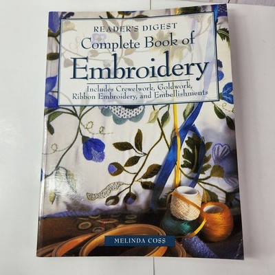 The Complete Book of Embroidery by Melinda Coss 1996 Reader's Digest READ