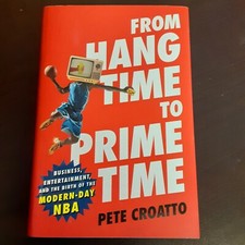 NBA BASKETBALL From Hang Time to Prime Time: Business, Sports Entertainment book