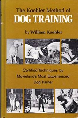 The Koehler Method of Dog Training: Certified Techniques by Movieland's M - GOOD