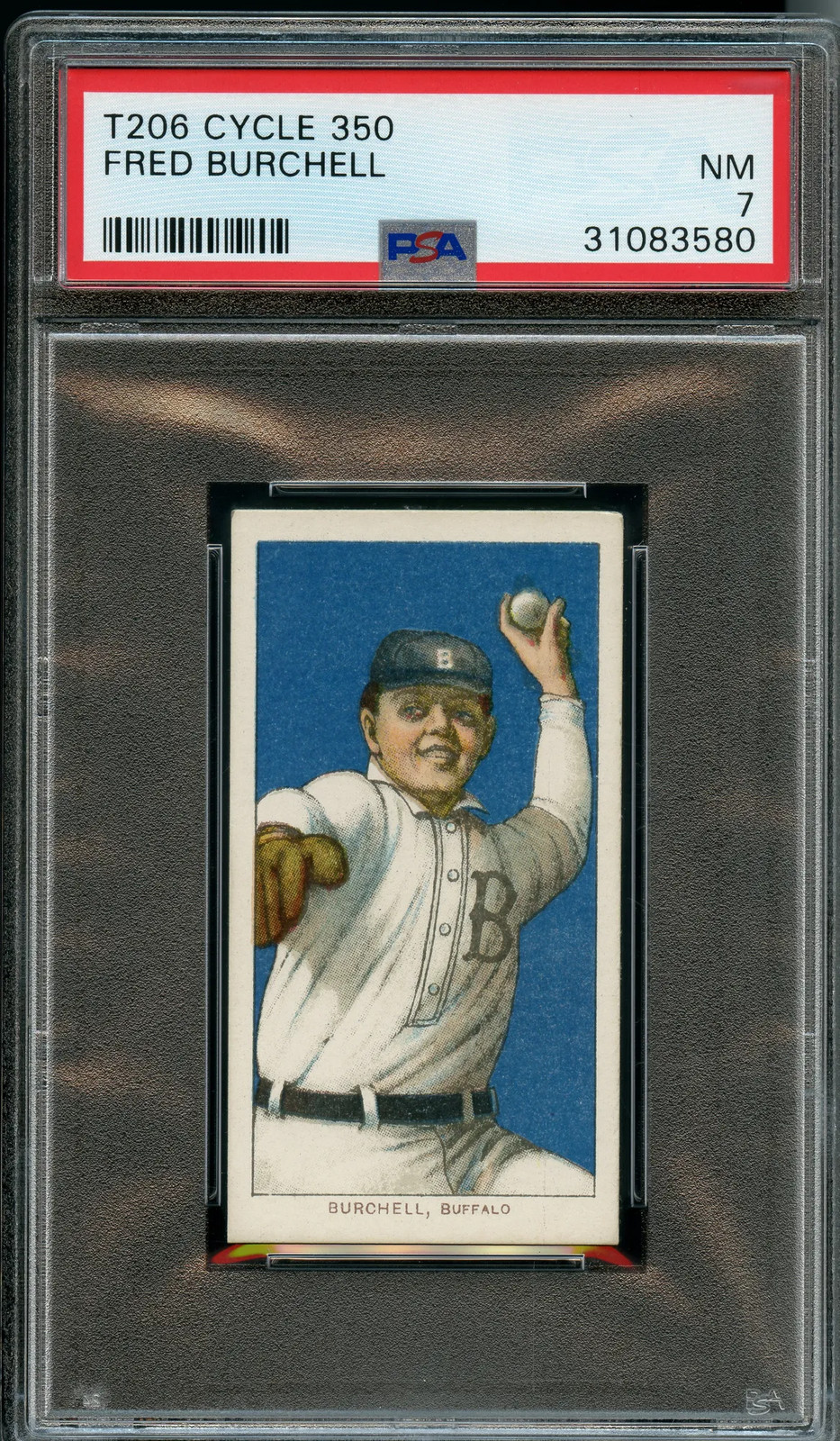 1909-11 T206 Cycle 350 Baseball Fred Burchell PSA 7