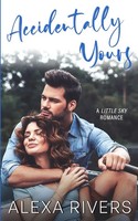 Accidentally Yours Alexa Rivers Taschenbuch Kartoniert / Broschiert Englisch