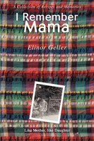 Elinor Geller | I Remember Mama | Taschenbuch | Englisch (2006) | Iuniverse