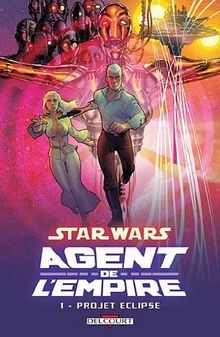 Star Wars. Agent de lempire, Tome 1 : Projet Eclipse | Buch | Zustand sehr gut