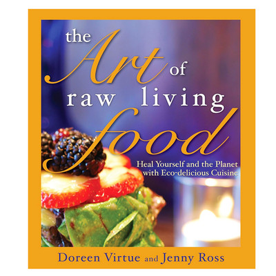 The Art of Raw Living Food: Heal Yourself and the Planet, Eco-delicious Cuisine