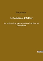 Anonyme | Le Tombeau D'arthur | Taschenbuch | FranzöSisch (2022) | Culturea