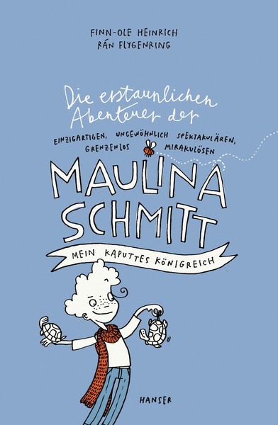Finn-Ole Heinrich / Die Erstaunlichen Abenteuer Der Maulina Sc ...9783446243040-image