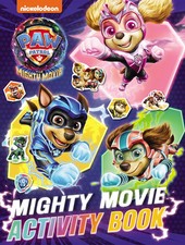 PAW Patrol Mighty Movie Sticker Activity Book By Paw Patrol