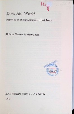 Does Aid Work?: Report to an Intergovernmental Task Force Cassen, Robert: