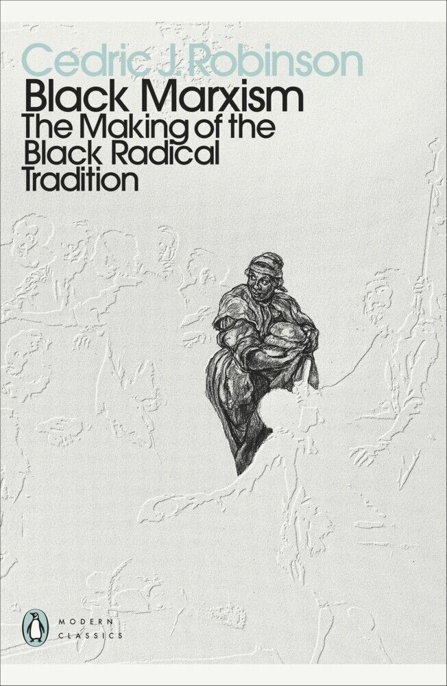 Thumbnail - Black Marxism Von Cedric J. Robinson
