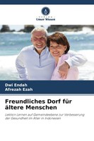 Freundliches Dorf FüR äLtere Menschen Dwi Endah (U. A.) Taschenbuch 80 S. 2024
