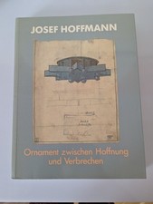 Josef Hoffmann Ornament Zwischen Hoffnung Und...