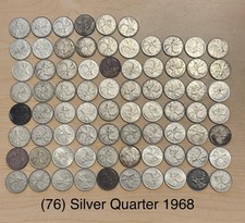 Lot of 76 Canadian 1968 Silver Quarters (50% Silver) 