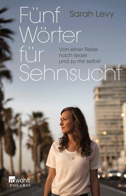 Fünf Wörter für Sehnsucht | Sarah Levy | Taschenbuch | 368 S. | Deutsch | 2022
