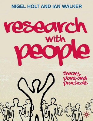 Research with People Theory, Plans and Practicals Nigel Holt (u. a.) Taschenbuch