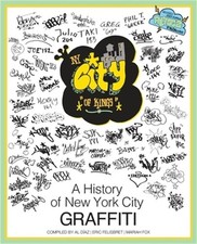 NY City of Kings: A History of New York City Graffiti Paperback or Softback