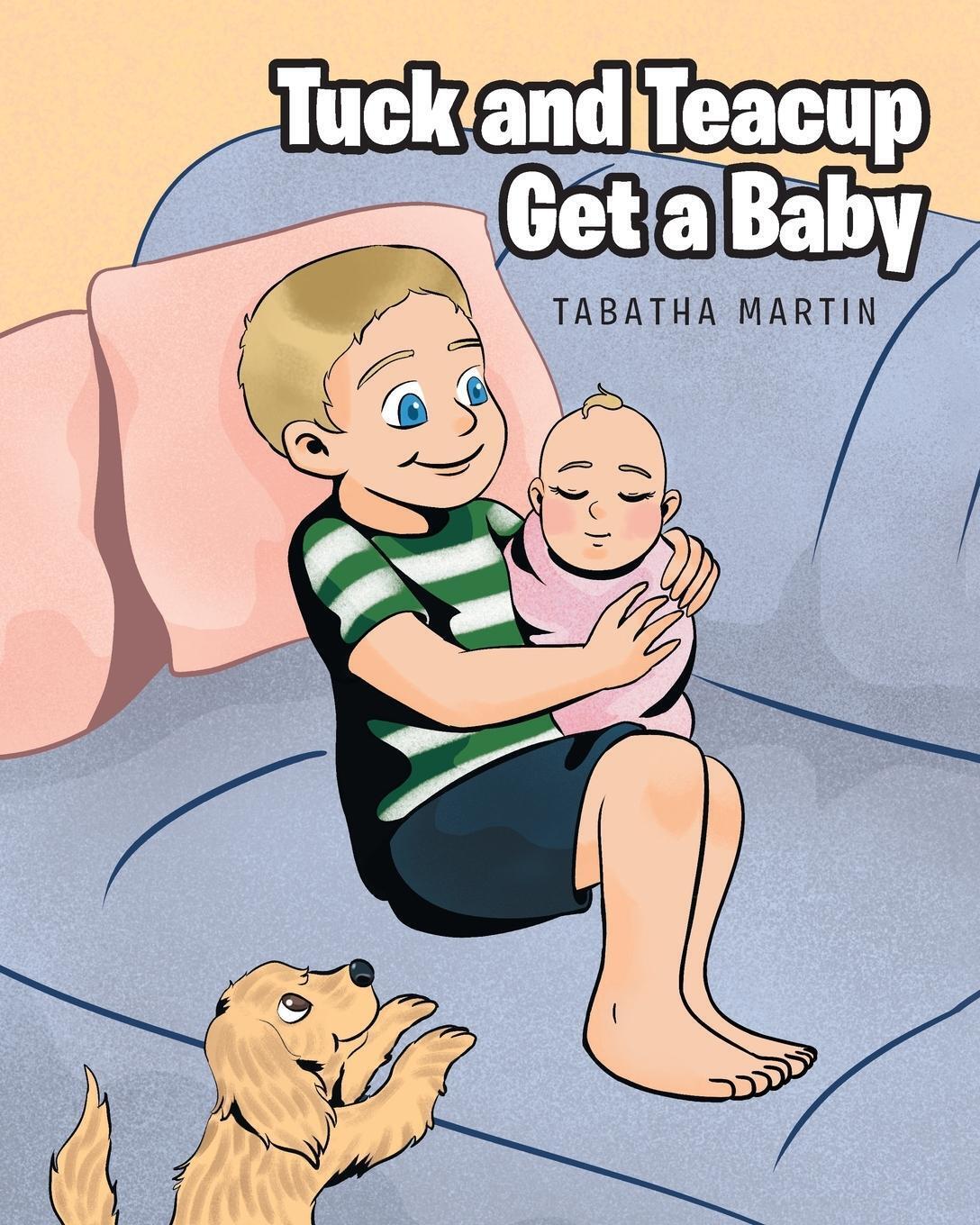 Thumbnail - Tuck And Teacup Get A Baby | Tabatha Martin | Taschenbuch | Paperback