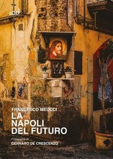 Neues Buch - Meucci Francesco - Neapel der Zukunft - Edizioni Jod