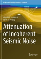 Attenuation Of Incoherent Seismic Noise Abdullatif Al-Shuhail