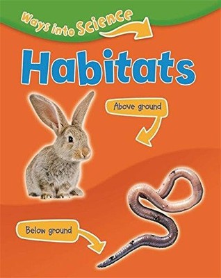 Habitats (Ways Into Science) - Riley, Peter