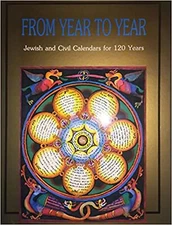 From Year to Year: Jewish and Civil Calendars for 120 Years [Hardcover] Rabbi...