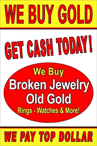 We Buy Gold Broken Jewelry Old gold watches advertising poster sign 24