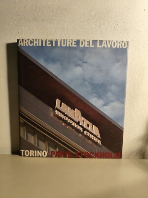 ARCHITEKTUR_ARBEITSARCHITEKTUR LAVAZZA /TURIN PARIS STOCKHOLM_ALLEMANDI