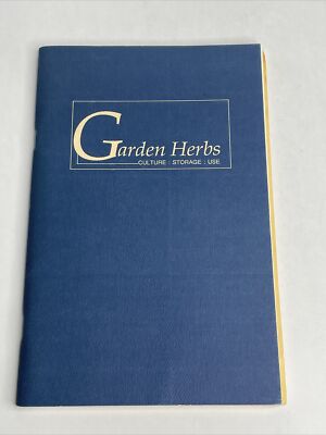 George E Whitehead - Garden Herbs Culture Storage Use -  1987 Paperback