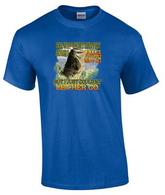 Funny Short and Fat Had A Big Mouth Couldn't Let Her Go Bass Fishing T-Shirt