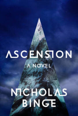 Ascension: A Novel - Hardcover By Binge, Nicholas - GOOD