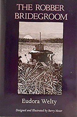 The Robber Bridegroom Hardcover Eudora Welty