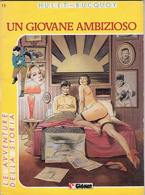 comic THE ADVENTURES OF HISTORY ED. GLENAT NUMBER 13 AN AMBITIOUS YOUNG MAN