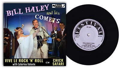 BILL HALEY -''VIVE LE ROCK 'N' ROLL'' b/w ''CHICK SAFARI'' - HEAR BOTH SIDES