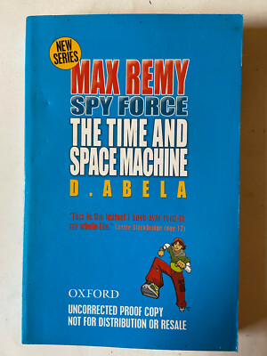 Max Remy Spy Force by D. Abela UNCORRECTED PROOF Pub: Oxford 1995 PB Book